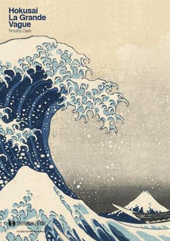 Couverture du livre « Hokusai ; la Grande Vague » de Timothy Clark aux éditions Synchronique