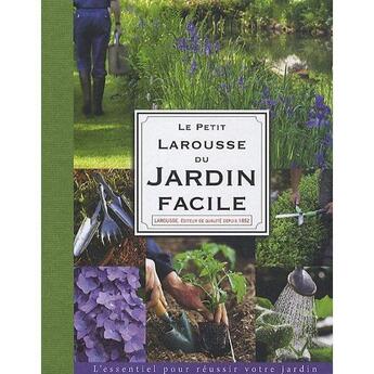 Couverture du livre « Le petit Larousse du jardin facile » de  aux éditions Larousse