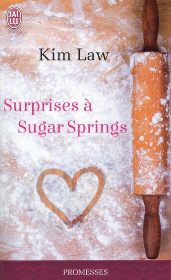 Couverture du livre « Surprises à Sugar Springs » de Kim Law aux éditions J'ai Lu