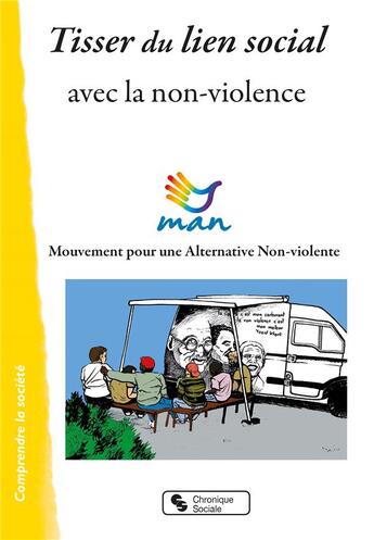 Couverture du livre « Tisser du lien avec la non-violence » de  aux éditions Chronique Sociale