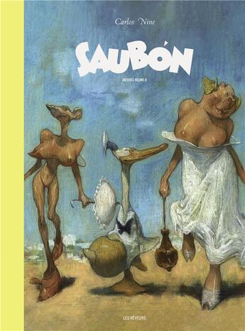 Couverture du livre « Saubon, le petit canard Tome 2 » de Carlos Nine aux éditions Les Reveurs