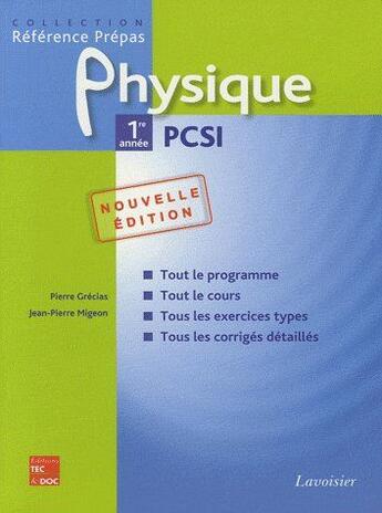 Couverture du livre « Physique ; 1ère année ; pcsi (2e édition) » de Pierre Grecias aux éditions Tec Et Doc