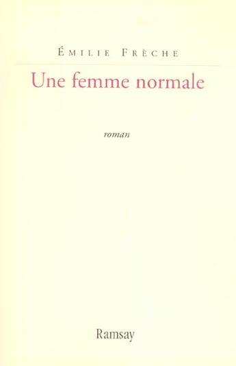 Couverture du livre « Une femme normale » de Emilie Frèche aux éditions Ramsay