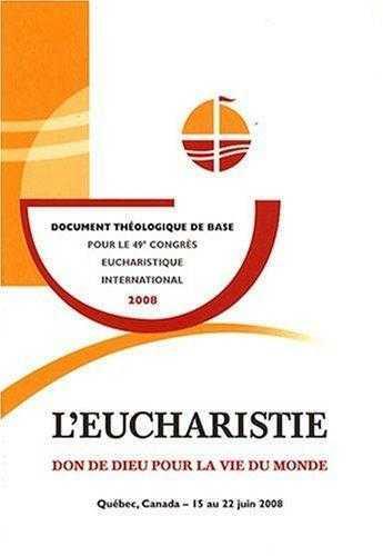 Couverture du livre « L'eucharistie - don de dieu pour la vie du monde » de Marc Ouellet aux éditions Anne Sigier