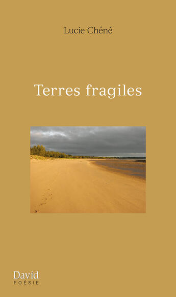 Couverture du livre « Terres fragiles » de Chene Lucie aux éditions Editions David