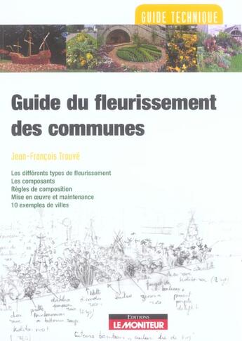 Couverture du livre « Guide du fleurissement des communes » de Trouve Jean-Francois aux éditions Le Moniteur