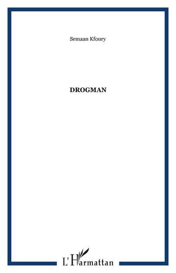 Couverture du livre « Drogman » de Semaan Kfoury aux éditions Editions L'harmattan