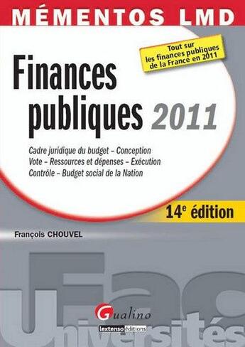 Couverture du livre « Finances publiques (édition 2011) » de Francois Chouvel aux éditions Gualino