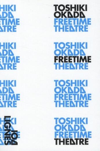 Couverture du livre « Free time » de Toshiki Okada aux éditions Nouvelles Lignes