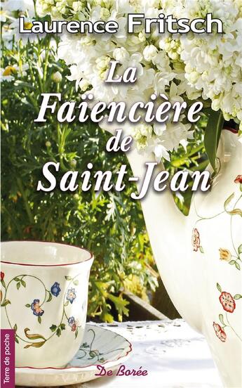 Couverture du livre « La faiencière de Saint-Jean » de Laurence Fritsch aux éditions De Boree