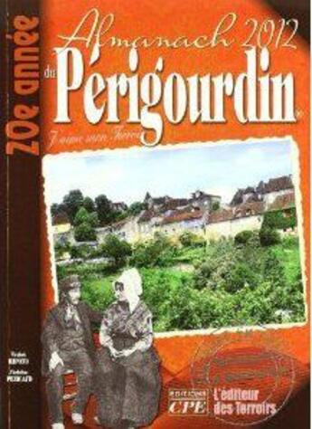 Couverture du livre « Almanach du Périgourdin 2012 » de  aux éditions Communication Presse Edition