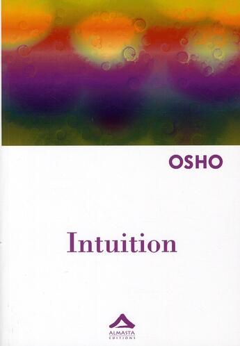 Couverture du livre « Intuition » de Osho aux éditions Almasta