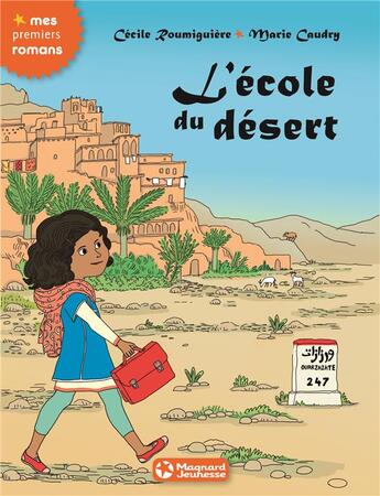 Couverture du livre « L'école du desert » de Cecile Roumiguiere et Marie Caudry aux éditions Magnard