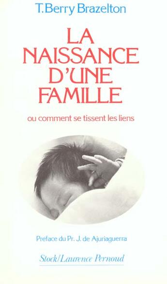 Couverture du livre « Naissance D'Une Famille » de Terry-Berry Brazelton aux éditions Stock