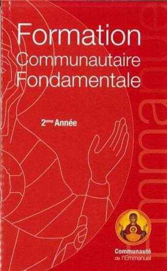Couverture du livre « Formation Communautaire Fondamentale 2 Eme Annee » de Commaunaute Emma aux éditions Emmanuel