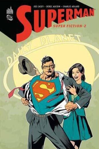 Couverture du livre « Superman ; superfiction t.2 » de Casey et Aucouin et Adlard aux éditions Urban Comics