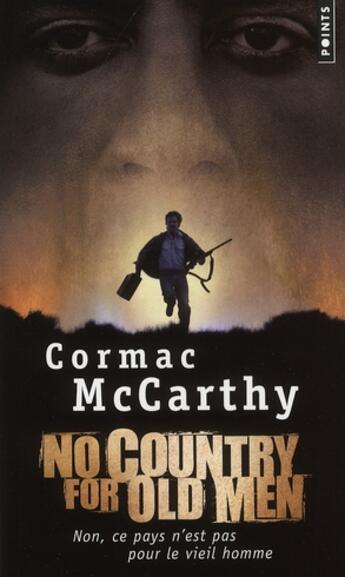 Couverture du livre « No country for old men ; non, ce pays n'est pas pour le vieil homme » de Cormac McCarthy aux éditions Points
