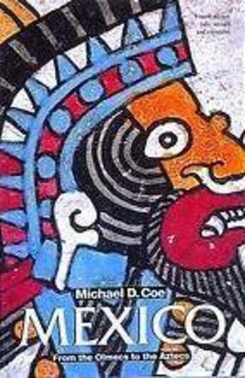 Couverture du livre « Mexico From The Olmecs To The Aztecs (4eme Edition) /Anglais » de Coe Michael D. aux éditions Thames & Hudson