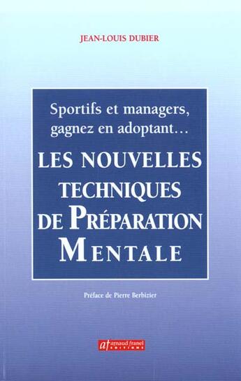 Couverture du livre « Les Nouvelles Techniques De Preparation Mentale » de Jean-Louis Dubier aux éditions Sefi