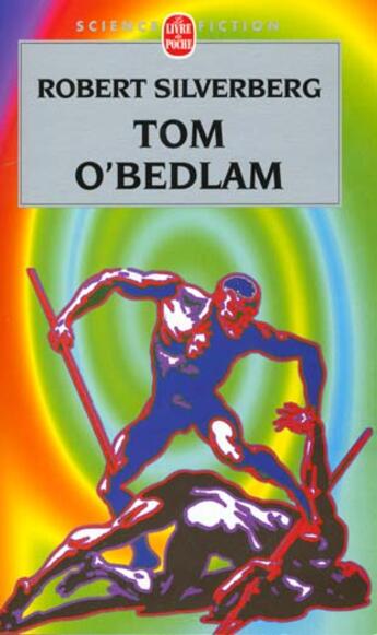 Couverture du livre « Tom o'bedlam » de Silverberg-R aux éditions Le Livre De Poche