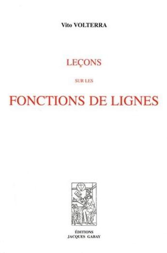 Couverture du livre « Leçons sur les fonctions de lignes » de Vito Volterra aux éditions Jacques Gabay
