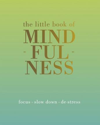 Couverture du livre « The Little Book of Mindfulness » de Tiddy Rowan aux éditions Quadrille Publishing Ltd
