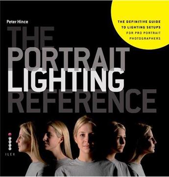 Couverture du livre « The portrait lighting reference » de Hince aux éditions Ilex
