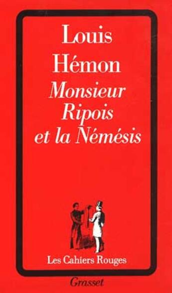 Couverture du livre « Monsieur Ripois et la Némésis » de Louis Hemon aux éditions Grasset Et Fasquelle