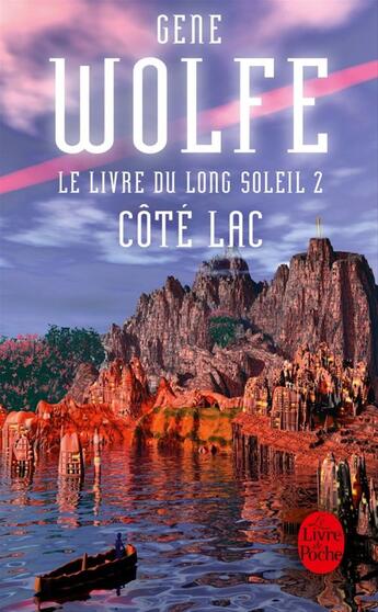 Couverture du livre « Le livre du long soleil t.2 ; côté lac » de Wolfe-G aux éditions Le Livre De Poche