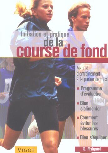 Couverture du livre « Initiation Et Pratique De La Course De Fond » de S Fishpool aux éditions Vigot