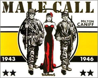 Couverture du livre « Male call ; 1943-1946 » de Milton Arthur Caniff aux éditions Futuropolis