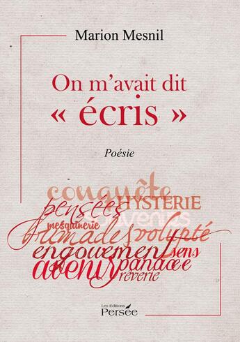 Couverture du livre « On m'avait dit « écris » » de Marion Mesnil aux éditions Persee
