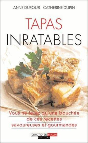 Couverture du livre « Tapas inratables » de Catherine Dupin aux éditions Quotidien Malin