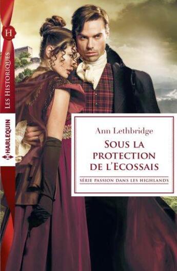 Couverture du livre « Sous la protection de l'écossais » de Ann Lethbridge aux éditions Harlequin