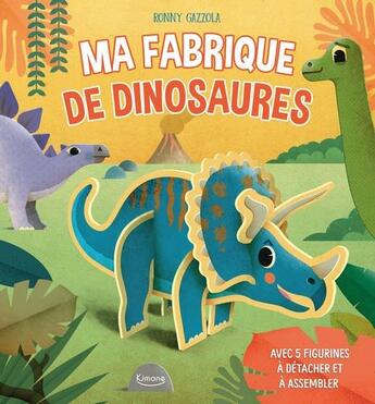 Couverture du livre « Ma fabrique de dinosaures - avec 5 figurines a detacher et a assembler » de Collectif/Ronny Gazz aux éditions Kimane