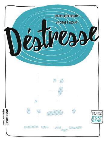 Couverture du livre « Déstresse » de Jacques Azam et Gilles Diederichs aux éditions La Martiniere Jeunesse