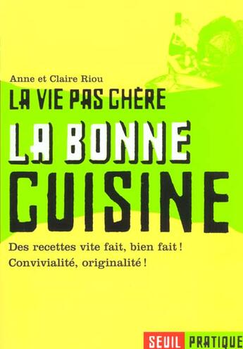 Couverture du livre « La bonne cuisine » de Riou Anne Et Claire aux éditions Seuil