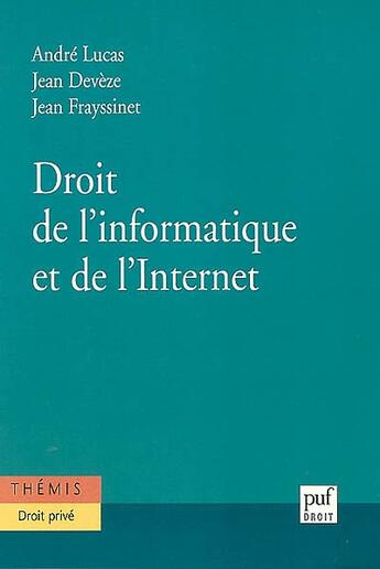 Couverture du livre « Droit de l'informatique et de l'internet (2e ed) » de Lucas/Deveze/Frayssi aux éditions Puf
