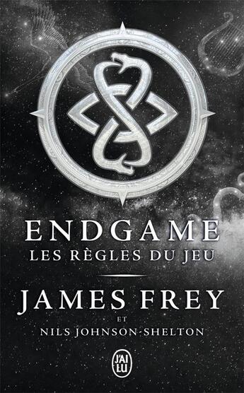 Couverture du livre « Endgame Tome 3 : les règles du jeu » de James Frey et Nils Johnson-Shelton aux éditions J'ai Lu