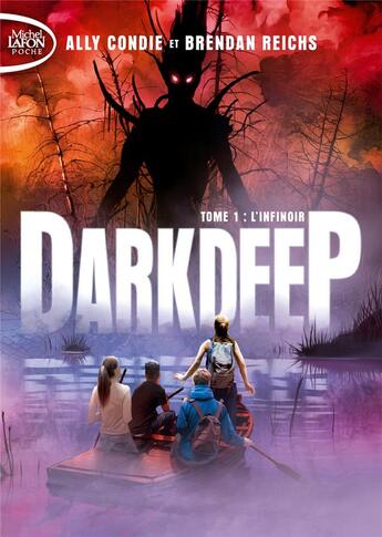 Couverture du livre « Darkdeep Tome 1 : l'infinoir » de Brendan Reichs et Ally Condie aux éditions Michel Lafon Poche