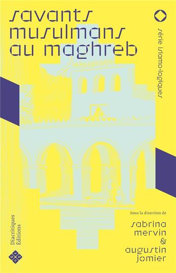 Couverture du livre « Savants musulmans au Maghreb » de Mervin Sabrina et Augustin Jomier aux éditions Diacritiques