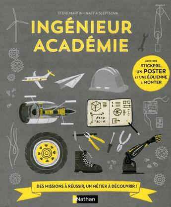 Couverture du livre « Ingénieur académie » de Steve Martin et Nastia Sleptsova aux éditions Nathan