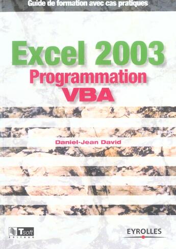 Couverture du livre « Excel 2003 : Programmation VBA » de Daniel-Jean David aux éditions Eyrolles