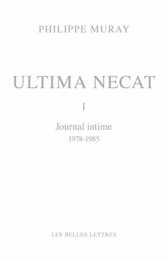 Couverture du livre « Journal intime (1978-1985) » de Philippe Muray aux éditions Belles Lettres