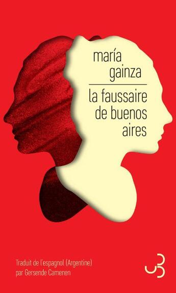 Couverture du livre « La faussaire de Buenos Aires » de Maria Gainza aux éditions Christian Bourgois