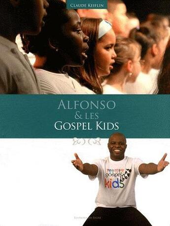 Couverture du livre « Alfonso et les gospel kids » de Claude Keiflin aux éditions Signe