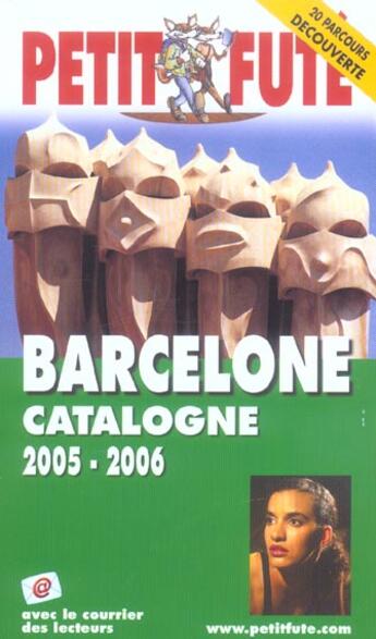 Couverture du livre « BARCELONE CATALOGNE (édition 2005/2006) » de Collectif Petit Fute aux éditions Le Petit Fute