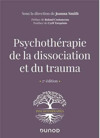 Couverture du livre « Psychothérapie de la dissociation et du trauma (2e édition) » de Joanna Smith aux éditions Dunod