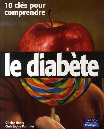 Couverture du livre « Le diabète ; dix clés pour comprendre » de Henry/Pouthier aux éditions Pearson