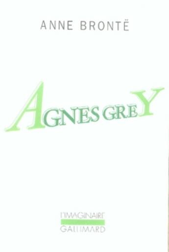 Couverture du livre « Agnes Grey » de Anne Bronte aux éditions Gallimard